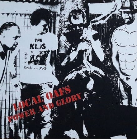 Local Oafs - Power And Glory (LP)
