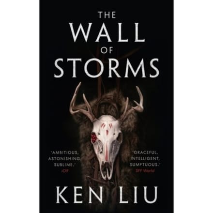 The Wall Of Storms - The Dandelion Dynasty - Ken Liu