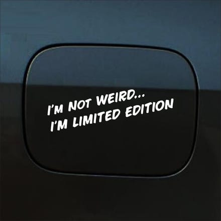 Bumpersticker - Im Not Weird - 4 X 20 - Wit