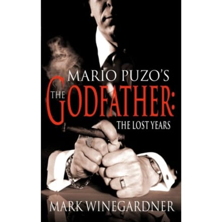 The Godfather: The Lost Years - Mark Winegardner