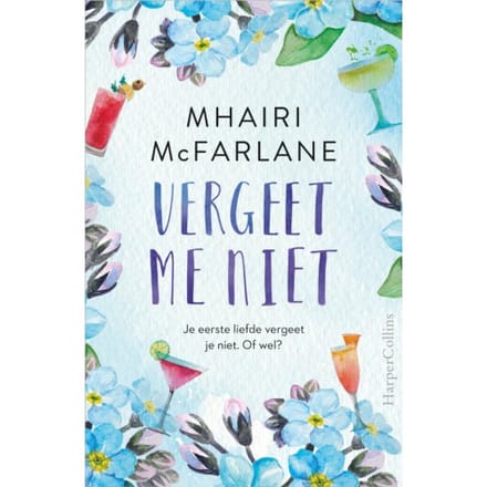Vergeet Me Niet - Mhairi McFarlane