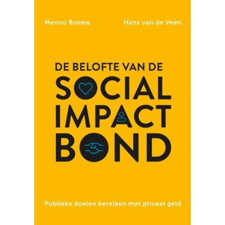 De Belofte Van De Social Impact Bond - Menno Bosma