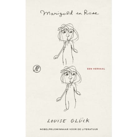 Marigold En Rose - Louise Glück