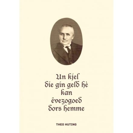 Un Kjel Die Gin Geld Hè Kan - Theo Huting