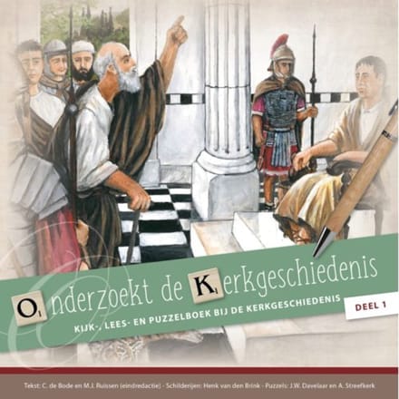 Onderzoekt De Kerkgeschiedenis / 1 - Puzzelboeken - C de Bode