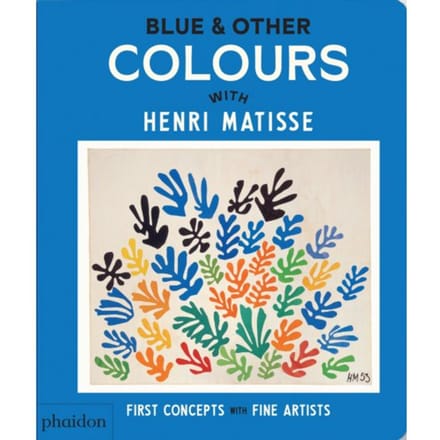 Blue & Other Colours - First Concepts With Fine Artists - Phaidon Editors