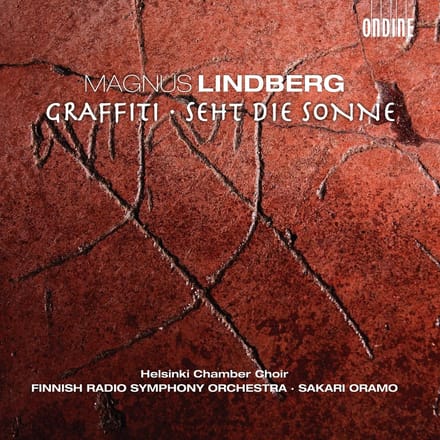 Finnish Radio Symphony Orchestra - Lindberg: Graffiti | Seht Die Sonne (CD)