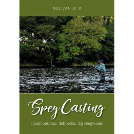 Spey Casting - Rob van Dijk