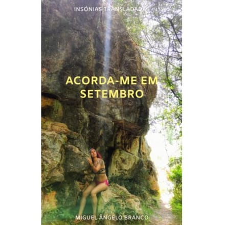 Acorda-Me Em Setembro - Miguel Ângelo Branco