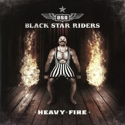 Heavy Fire - Black Star Riders