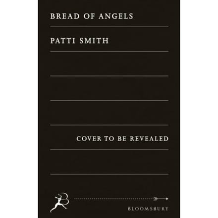 Bread Of Angels - Patti Smith