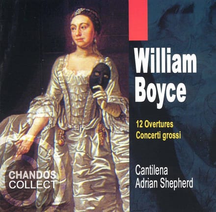 Cantilena, Adrian Shepherd - Boyce: 12 Ouvertures And 3 Concerti (2 CD)
