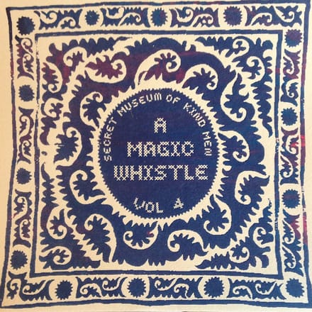 A Magic Whistle - Secret Museum Of Kind Men Vol.4 (7" Single)