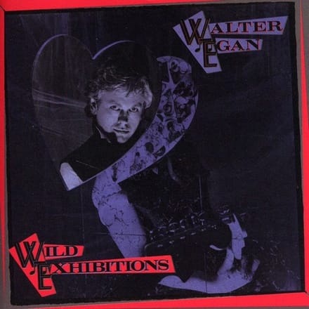 Walter Egan - Wild Exhibitions (CD)