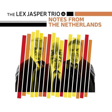 Notes From The Netherlands - Lex Jasper -trio-