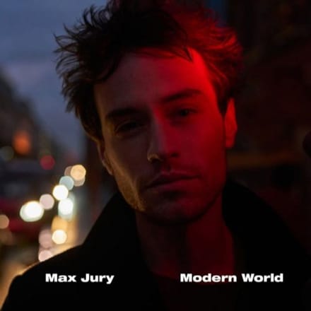 Modern World - Max Jury