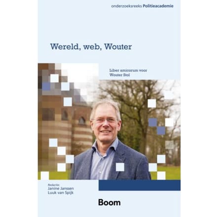 Wereld, Web, Wouter - Onderzoeksreeks Politieacademie