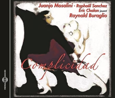 Raynald Buraglio, Raphaël Sanchez, Éric Chalan - Complicidad (CD)