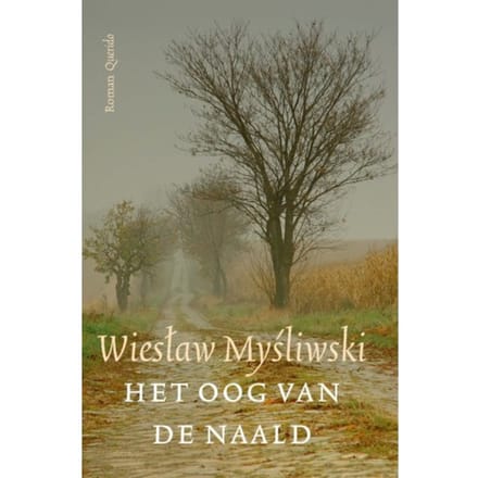 Het Oog Van De Naald - Wieslaw Mysliwski
