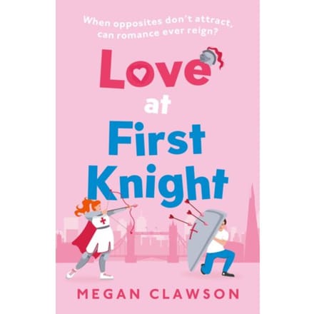 Love At First Knight - Megan Clawson