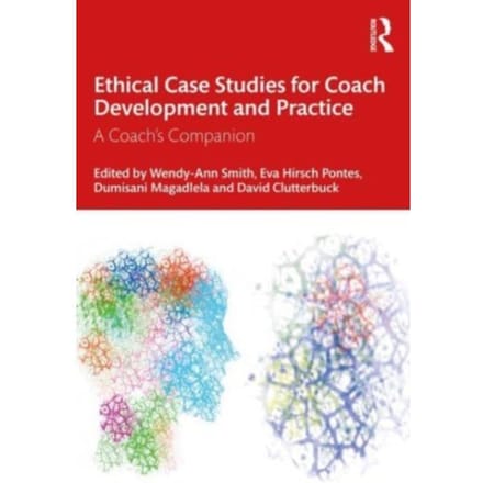 Ethical Case Studies For Coach Development And Practice - Smith