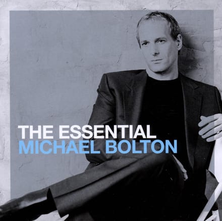 Essential Michael Bolton