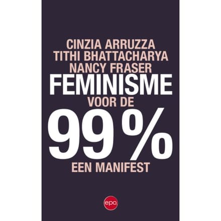 Feminisme Voor De 99% - Cinzia Arruzza