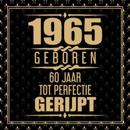 1965 Geboren 60 Jaar Tot Perfectie Gerijpt - Gold Wigman