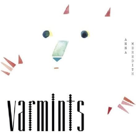 Anna Meredith - Varmints (LP)