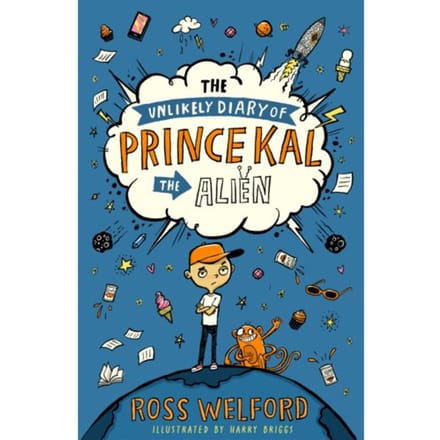 The Unlikely Diary Of Prince Kal The Alien - Ross Welford