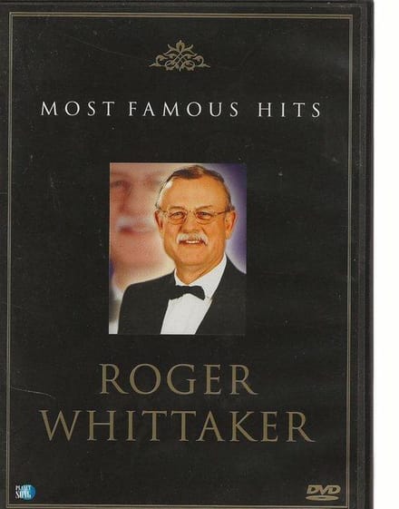 Roger Whittaker - Most Famous Hits (Import)- Live
