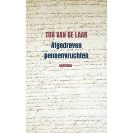 Afgedreven Pennenvruchten - Ton Van de Laar