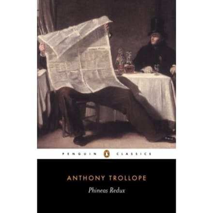 Phineas Redux - Anthony Trollope