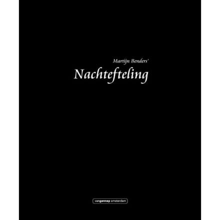 Nachtefteling - Martijn Benders