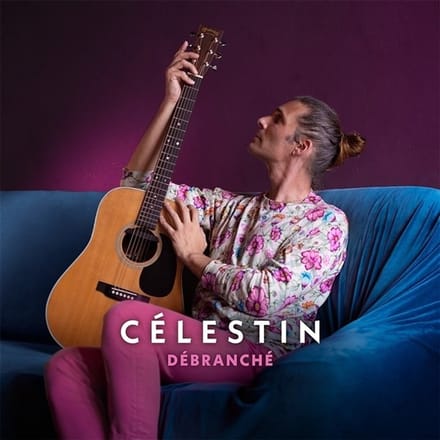 Célestin - Débranché (CD)