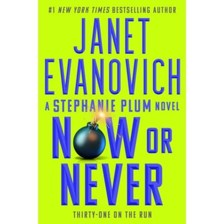 Now Or Never - Stephanie Plum Novels - Janet Evanovich