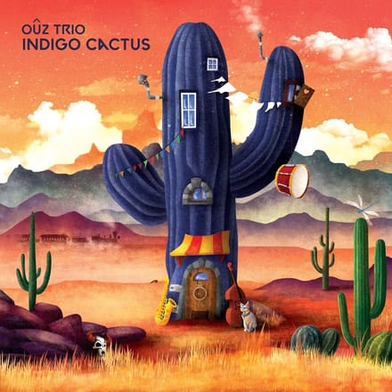Ouz Trio - Indigo Cactus (CD)
