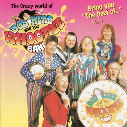 Bob Kerr's Whoopee Band - The Best Of Vol. 1 (CD)