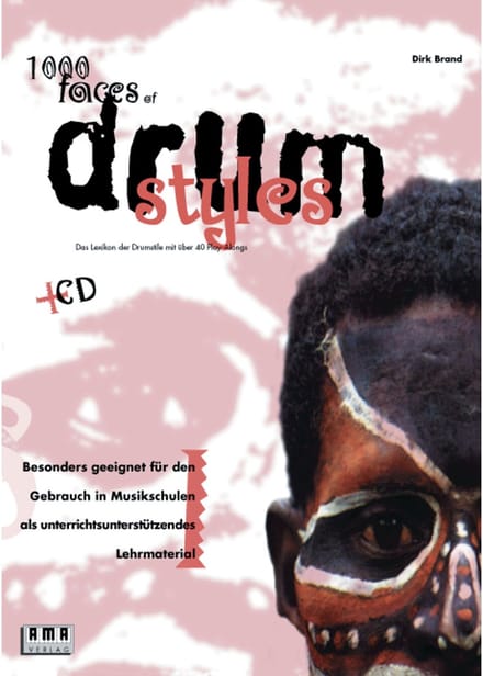 AMA Verlag 1000 Faces of Drum Styles  Dirk Brand,incl. CD - Verzamelingen