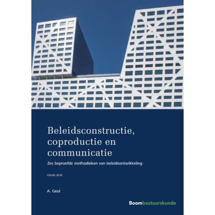 Beleidsconstructie, Coproductie En Communicatie - Arend Geul