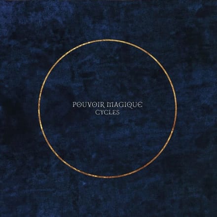 Pouvoir Magique - Cycles (CD)
