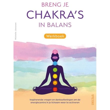 Breng Je Chakra's In Balans Werkboek - MICHELLE JOEUSON