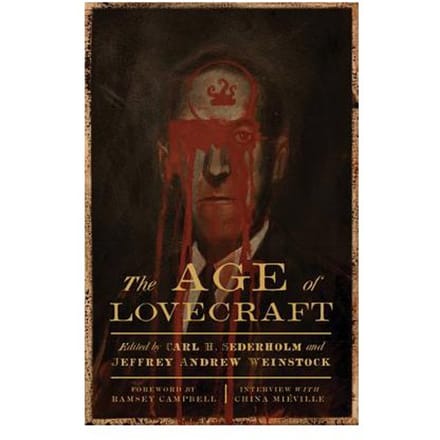 The Age Of Lovecraft - Carl H. Sederholm