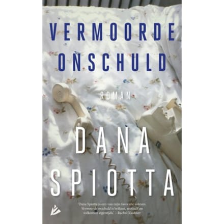 Vermoorde Onschuld - Dana Spiotta