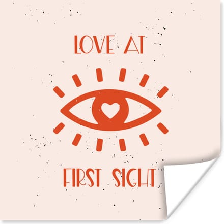 Poster Quotes - Love at first sight - Liefde - Spreuken - 75x75 cm