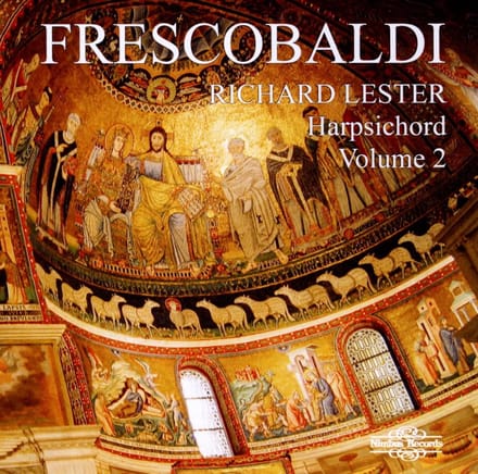 Richard Lester - Frescobaldi Volume 2: Harpsichord (CD)