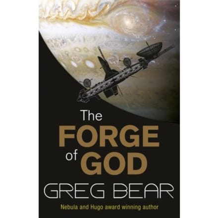 The Forge Of God - Greg Bear