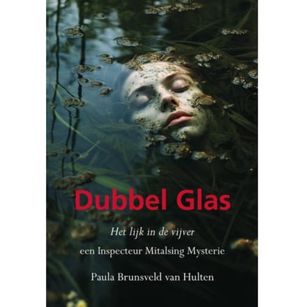Dubbel Glas - Paula Brunsveld van Hulten