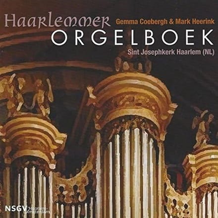 Gemma Couberg & Mark Heerink - Haarlemmer Orgelboek, St. Josephkerk Haarlem (CD)