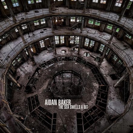 Aidan Baker - The Sea Swells A Bit (2 LP)